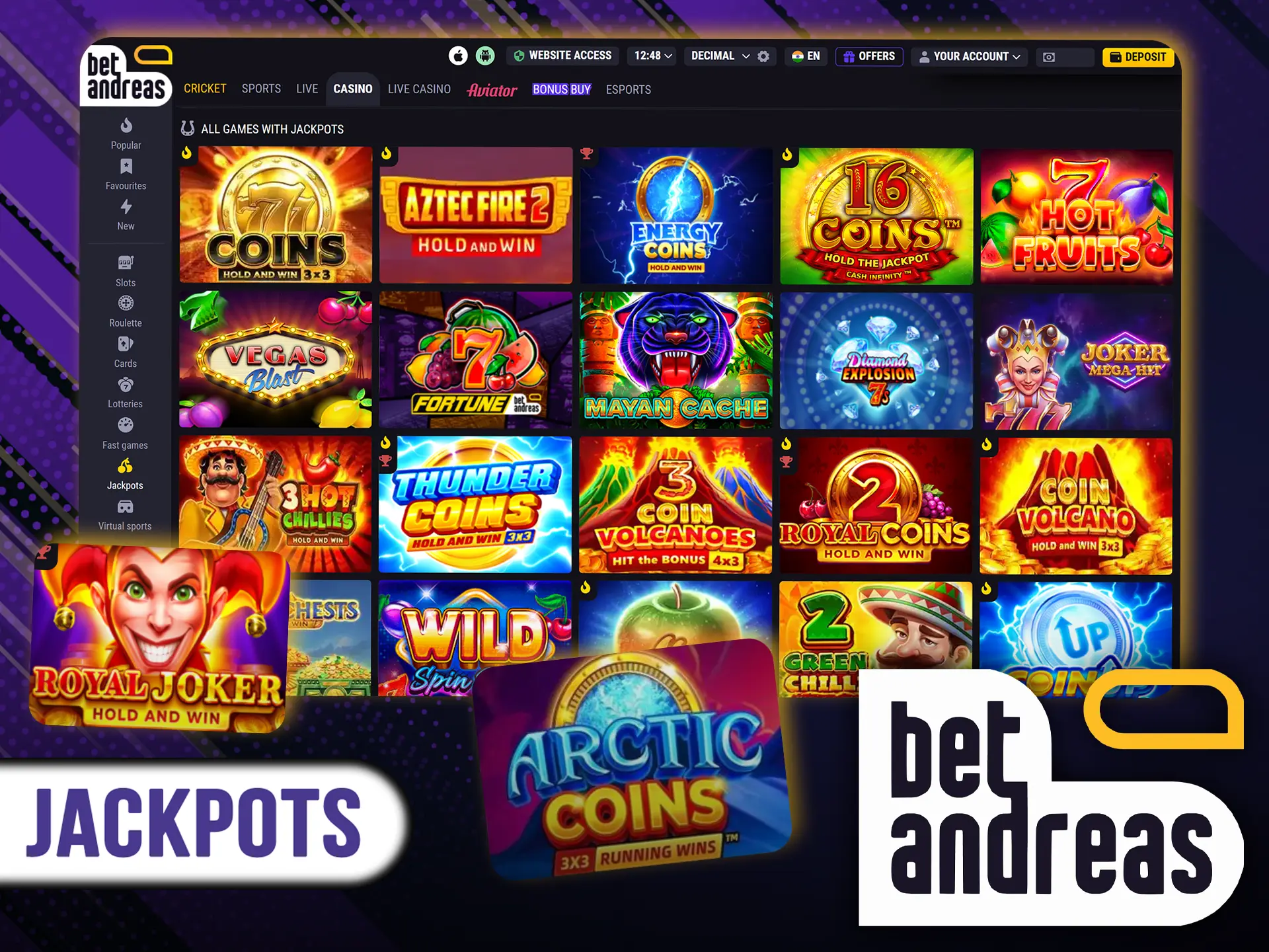 Open the jackpots section and see what BetAndreas has to offer you.